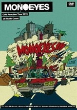 MONOEYES Cold Reaction Tour 2015 at Studio Coast MONOEYES