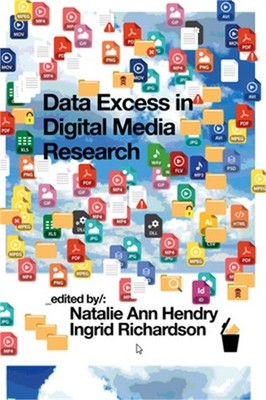 Data Excess in Digital Media Research (Hardback or Cased Book)