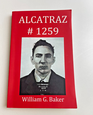 Alcatraz # 1259 Written by a Former Prisoner