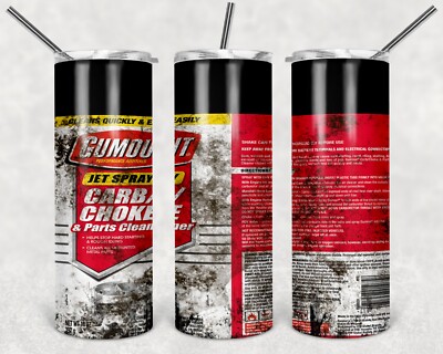 Gumout Carb /Choke Cleaner Oily Oil Tumbler Design for 20oz Tumblr Travel Cup