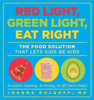 Red Light, Green Light, Eat Right: The Food Solution That Lets Kids Be Kids By J on sale Red Light, Green Light, Eat Right: The Food Solution That Lets Kids Be Kids By J on sale