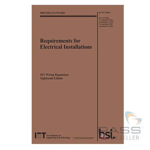 IET Wiring Regulations 18th Edition BS 76712018+A22022 Requirements