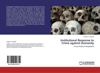 Institutional Response to Crime against Humanity Angshu J. Fouzder
