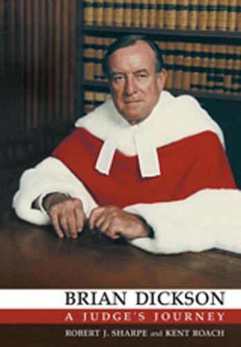 Brian Dickson – A Judge`s Journey Sharpe Roach Hardback 9780802089526