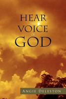 Angie Deleston | Hear The Voice Of God | Taschenbuch | Englisch (2009) | Xlibris