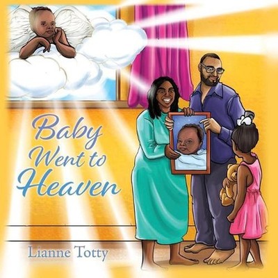 Baby Went to Heaven by Lianne Totty (English) Paperback Book