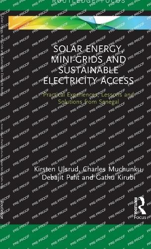 Solar Energy, Mini-grids and Sustainable Electricity Access - 9781138359031
