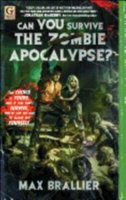 Can You Survive the Zombie Apocalypse? 9781451607758 by Brallier, Max