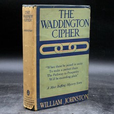 William Johnston THE WADDINGTON CIPHER 1923 1st ED w/DJ mystery RARE
