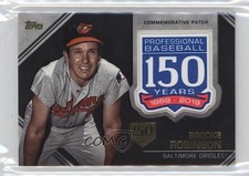 2019 Update Manufactured 150th Anniversary /150 Brooks Robinson Patch HOF 0t02