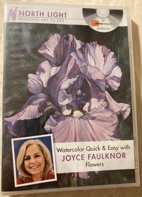 Watercolor Quick and Easy with Joyce Faulknor - Flowers by Joyce Faulknor