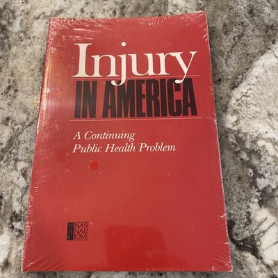 Injury in America : A Continuing Public Health Problem by National Research
