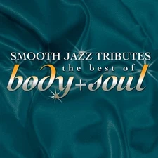 The Smooth Jazz All - Smooth Jazz Tribute Best of Body & Soul [New CD] Alli