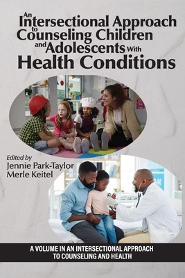 An Intersectional Approach to Counseling Children and Adolescents With Health...