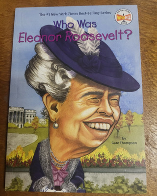 Who Was? Ser.: Who Was Eleanor Roosevelt? by Gare Thompson