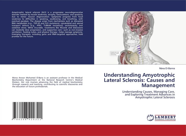 Understanding Amyotrophic Lateral Sclerosis: Causes And Management Mona El-Banna-image