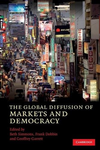 The Global Diffusion of Markets and Democracy by Beth A. Simm... - 9780521703925