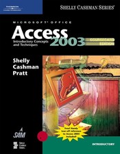 Microsoft Office Access 2003: Introductory Concepts And Techniques: CourseCa...