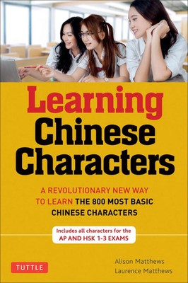 Learning Chinese Characters | Alison Matthews (u. a.) | Englisch | Taschenbuch