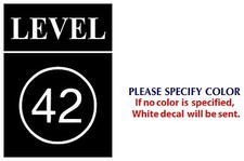 LEVEL 42 Metal Music Rock Graphic Die Cut decal sticker Car Truck Boat Window 7"