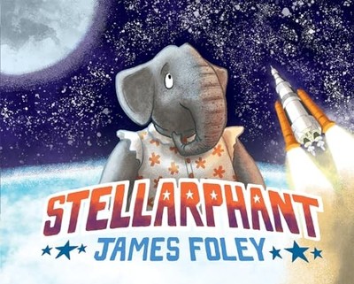 Stellarphant - Hardcover By James Foley - GOOD