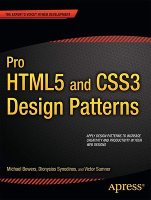 Pro HTML5 and CSS3 Design Patterns (Expert's Voice in Web Development)