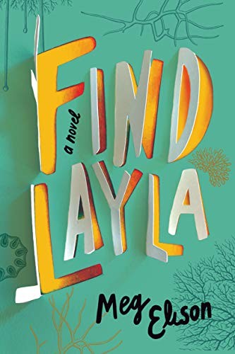 Find Layla: A Novel, Elison, Meg