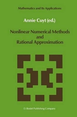 Nonlinear Numerical Methods and Rational Approximation by A. Cuyt (English) Hard