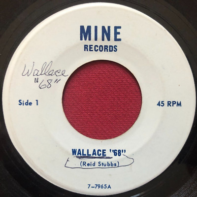 REID STUBBS ~ GEORGE WALLACE '68 ~ RARE POLITCAL ELECTION CAMPAIGN 45 MINE