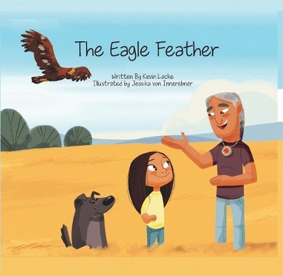 Kevin Locke The Eagle Feather (Gebundene Ausgabe)