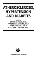 Grant N. Pierce (U. A.) | Atherosclerosis, Hypertension And Diabetes | Buch