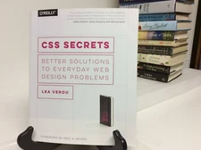CSS Secrets : Better Solutions to Everyday Web Design Problems,By Lea Verou PB