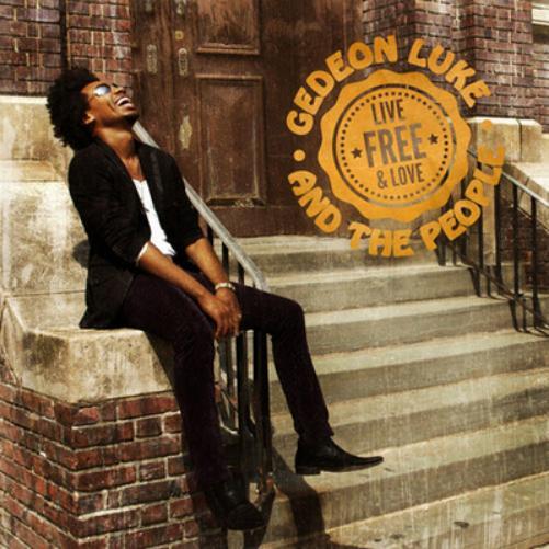 Gedeon Luke and the People Live Free and Love (CD) Album