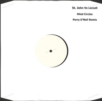 St. John Vs. Locust - Mind Circles (Perry O'Neil Remix) RARE 12'' Maxi 2004 '