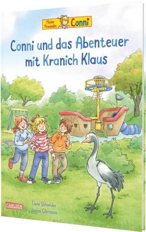 Conni-Bilderbücher: Conni und das Abenteuer mit Kranich Klaus Liane Schneider