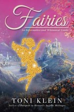 Fairies: An Informative and Whimsical Guide by Klein, Toni [Paperback]