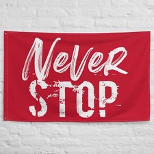 Never Stop - Motivational Gym Flag - Fitness Banner - Home Gym Wall Art