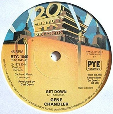 Gene Chandler - 7'' UK 45 - Get Down - 1978 - 20th Century Fox - BTC 1040 - VG+