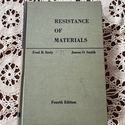 Resistance of Materials 1963 loads and forces on materials Seely Smith 4th Ed