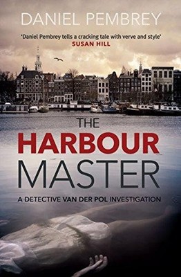 The Harbour Master (Detective Henk Van Der Pol): 1