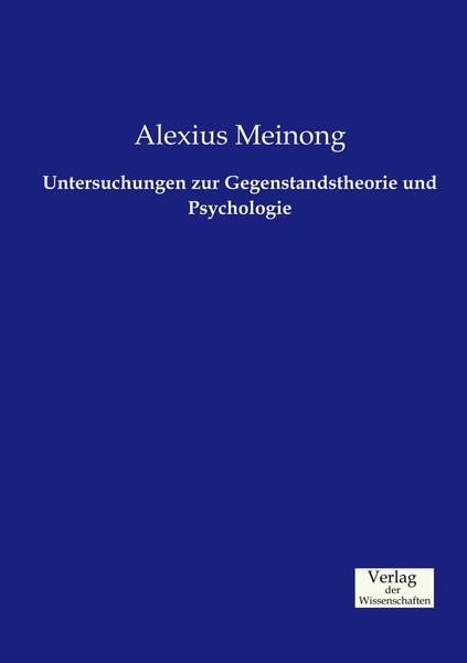 Alexius Meinong | Untersuchungen Zur Gegenstandstheorie Und Psychologie | Buch-image