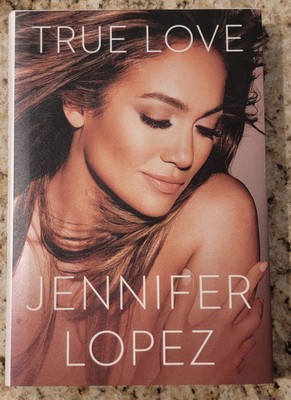 Signed Jennifer Lopez True Love Book 1/1 HC DJ RARE American Idol Actress Music