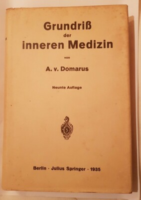 Grundriss der inneren Medizin, von A. von DOMARUS 1935 Neunte Auflage 