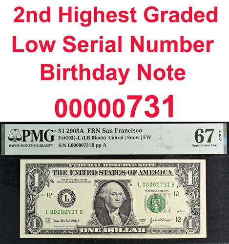 2003A $1 Federal Reserve Note PMG 67EPQ 2nd best low serial number birthday 731 - Picture 1 of 4