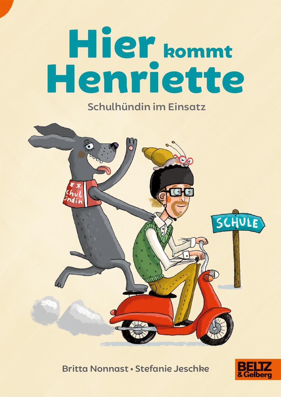 Hier Kommt Henriette | Schulhündin Einsatz | Britta Nonnast (u. A.) |