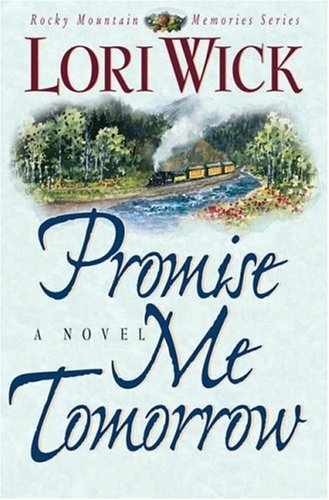 Promise Me Tomorrow (Rocky - Paperback, by Wick Lori; Wick - Very Good x
