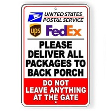 Deliver Packages To Back Porch Do Not Leave At Gate Sign / Decal  / Si194 /