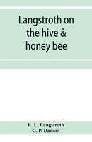 L. L. Langstroth (U. A.) | Langstroth On The Hive & Honey Bee | Taschenbuch