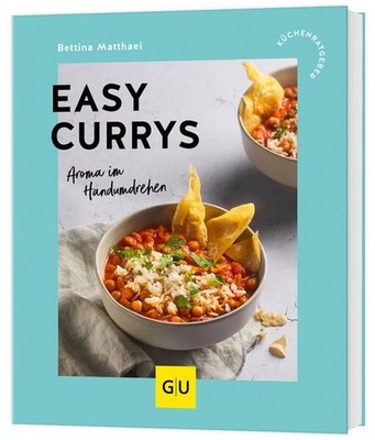 Easy Currys: Aroma im Handumdrehen (GU Küchenratgeber) Matthaei, Bettina: