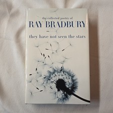 (Signed) Ray Bradbury They Have Not Seen the Stars 1st Trade Edition